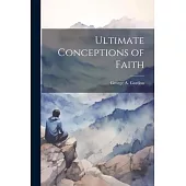 Ultimate Conceptions of Faith