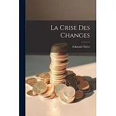 La Crise des Changes