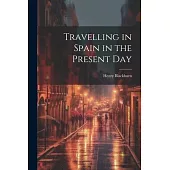 Travelling in Spain in the Present Day