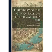 Directory of the City of Raleigh, North Carolina 1887