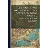 Vernon’s City of Welland and Town of Port Colborne Ontario Miscellaneous, Business
