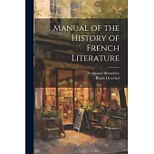 Manual of the History of French Literature
