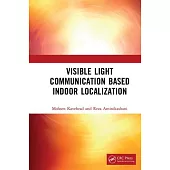 Visible Light Communication Based Indoor Localization