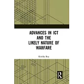 Advances in Ict and the Likely Nature of Warfare