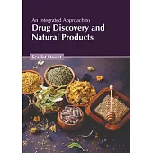 An Integrated Approach to Drug Discovery and Natural Products