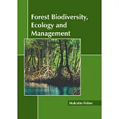 Forest Biodiversity, Ecology and Management