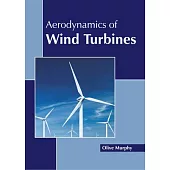 Aerodynamics of Wind Turbines