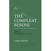 The Compleat Busoni, Volume 1