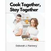 Cook Together, Stay Together: Cooking for Two