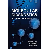 Molecular Diagnostics: A Practical Manual