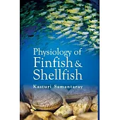 Physiology of Finfish and Shellfish