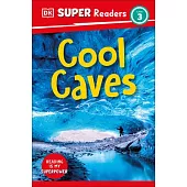 DK Super Readers Level 3 Cool Caves