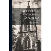 The Church-Catechism Explained