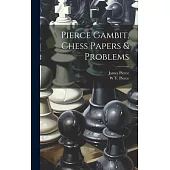 Pierce Gambit, Chess Papers & Problems