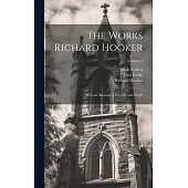 The Works Richard Hooker: With an Account of his Life and Death; Volume 2