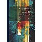 A System of Medical Nosology