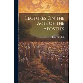 Lectures On the Acts of the Apostles