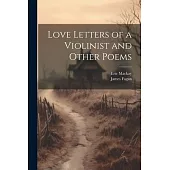 Love Letters of a Violinist and Other Poems