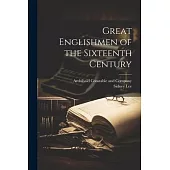 Great Englishmen of the Sixteenth Century