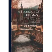 A Textbook On German ...: Conversational Lessons