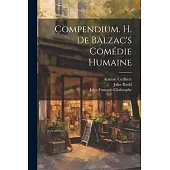 Compendium. H. de Balzac’s Comédie Humaine