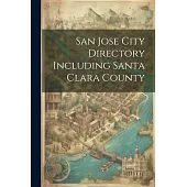 San Jose City Directory Including Santa Clara County