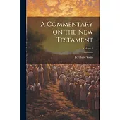 A Commentary on the New Testament; Volume 3