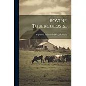 Bovine Tuberculosis..