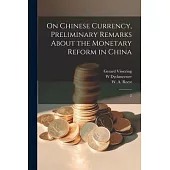 On Chinese Currency, Preliminary Remarks About the Monetary Reform in China: 2