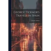 George Ticknor’s Travels in Spain