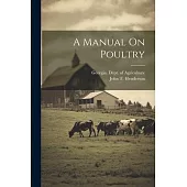 A Manual On Poultry