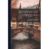 Altdeutsches Lesebuch. --