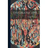 The Greater Love