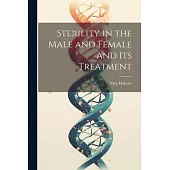 Sterility in the Male and Female and Its Treatment
