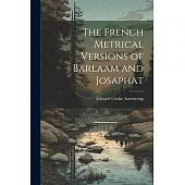 The French Metrical Versions of Barlaam and Josaphat