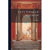 Fifty Poems of Meleager