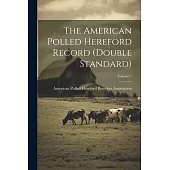 The American Polled Hereford Record (double Standard); Volume 1