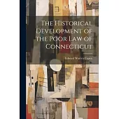 The Historical Development of the Poor Law of Connecticut