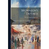 Brownson’s Defence: Defence of the Article on the Laboring Classes From the Boston Quarterly Review