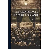 The old Miracle Plays of England