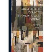 Chesterfield County, Economic and Social