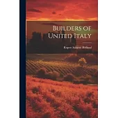 Builders of United Italy