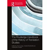 The Routledge Handbook of the History of Translation Studies