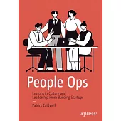 People Ops: Lessons in Culture and Leadership from Building Startups