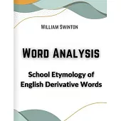 Word Analysis: School Etymology of English Derivative Words