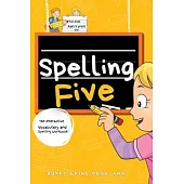 Spelling Five: An Interactive Vocabulary and Spelling Workbook for 9-Year-Olds (With Audiobook Lessons)