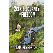 Zeek’s Journey to Freedom