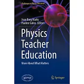 Physics Teacher Education: More about What Matters