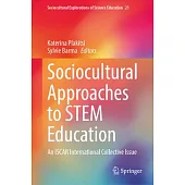 Sociocultural Approaches to Stem Education: An Iscar International Collective Issue