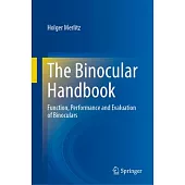 The Binocular Handbook: Function, Performance and Evaluation of Binoculars